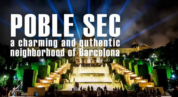 Poble-Sec-and-Font-Montjuic Poble Sec Barcelona Neighborhood