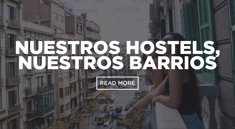 Nuestros hostels, nuestros barrios