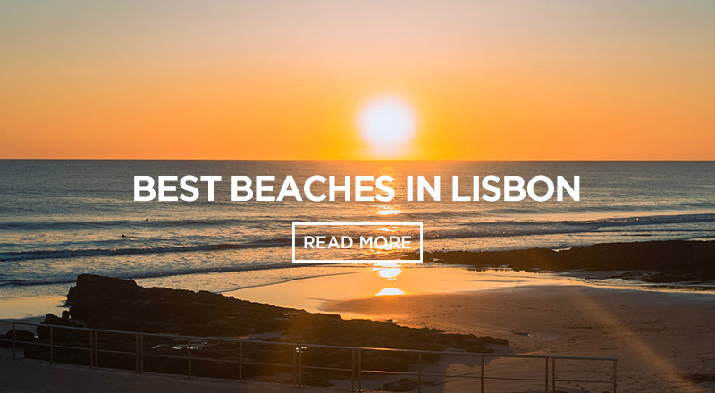 Here are some of the top beaches in Lisbon you must visit!