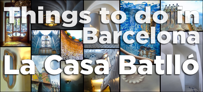 Things to do in Barcelona La Casa Batllo