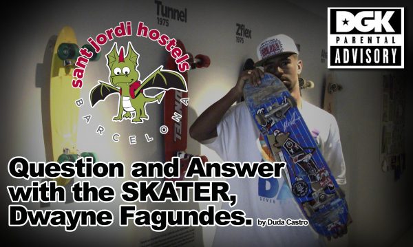 dwayne fagundes_skate hostel_barcelona_2013 dwayne fagundes_skate hostel_barcelona_2013